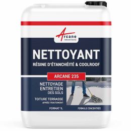 Nettoyant pour résine d'étanchéité et Cool Roof : ARCANE 235